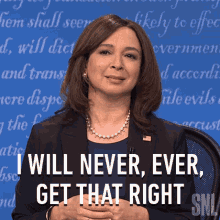 i will never ever get that right kamala harris maya rudolph saturday night live i will never get that correctly