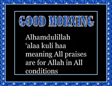 Good Morning Alhamdulillah GIF - Good Morning Alhamdulillah GIFs