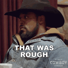 That Was Rough Jamon Turner GIF - That Was Rough Jamon Turner Ultimate Cowboy Showdown GIFs