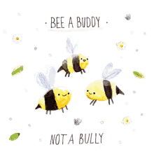 Bee A Buddy Not A Bully GIF