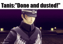 a video game character is standing in front of a purple background with the words `` tanis : done and dusted '' .