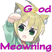 a picture of a girl with cat ears and the words good meowning