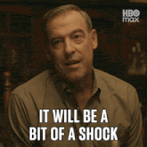 a man says " it will be a bit of a shock " in a hbo max ad