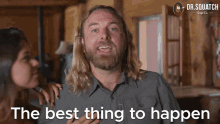 Best Thing To Happen To Men Best Thing For Men GIF - Best Thing To Happen To Men Best Thing To Happen Best Thing GIFs