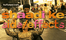 a man is pushing a woman in a wheelchair with the words shaadi ke side effects