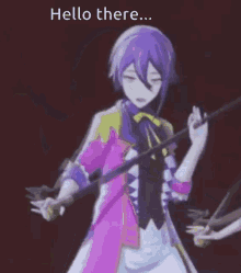 a purple haired anime character is holding a sword and saying `` hello there ... '' .