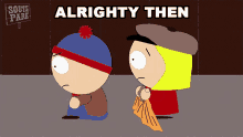 Alrighty Then Pip GIF - Alrighty Then Pip South Park GIFs