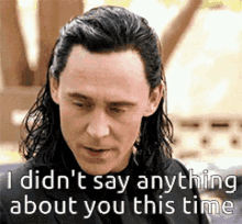 Loki I Didnt Say GIF - Loki I Didnt Say Anything About You GIFs