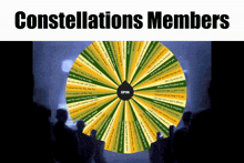 a spinning wheel with the words " constellations members " on it