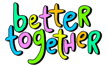 text cute text better together together lets be together