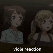 two anime girls are sitting next to each other with the words viole reaction written below them