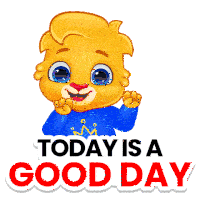 Today Is A Good Day Reaction Sticker