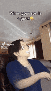 a video that says when your son is a geek on it
