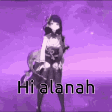 Hi Alanah GIF - Hi Alanah GIFs