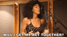 Will Get My Act Together Arlissa Ruppert GIF