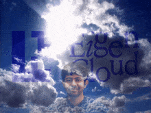 a man is standing in front of a cloudy sky with the words eigen cloud written on it