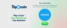 an advertisement for flip a coin that says toss a coin online and flip a coin your virtual coin toss assistant