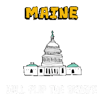 Maine Will Flip The Senate Me Sticker - Maine Will Flip The Senate Maine Me Stickers
