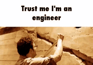 trust-me-engineer.png