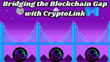 Bridging The Blockchain Gap With Cryptolink GIF - Bridging The Blockchain Gap With Cryptolink GIFs