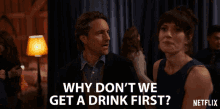 Why Dont We Get A Drink First Lets Have Drink GIF - Why Dont We Get A Drink First Lets Have Drink Lets Get A Drink First GIFs