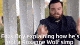 Fnaf Meme Foxy Boy Explaining How He'S Not A Roxanne Wolf Simp GIF