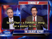 the colbert report is coming up on the daily show with two men standing next to each other
