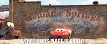 cars lightning mcqueen what this place is crazy crazy place