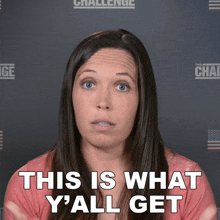 This Is What Yall Get Sarah Lacina GIF - This Is What Yall Get Sarah Lacina The Challenge World Championship GIFs