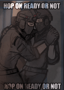 a drawing of two men hugging with the words hop on ready or not