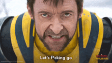 Let'S Fcking Go Logan GIF - Let'S Fcking Go Logan Wolverine GIFs
