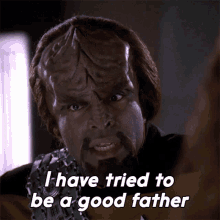 I Have Tried To Be A Good Father Worf GIF - I Have Tried To Be A Good Father Worf Star Trek GIFs