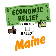 election go vote maine voteeconreliefstate economy vote for economic relief