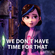 We Dont Have Time For That Claire Nuñez GIF - We Dont Have Time For That Claire Nuñez Trollhunters Tales Of Arcadia GIFs