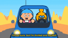 a cartoon character is driving a blue car and says i 'm not sure but i 'm thrilled
