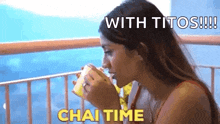 Chai Time Larissa GIF - Chai Time Larissa Tea Time GIFs