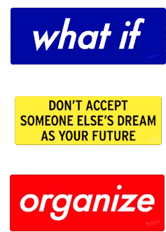 What If Dont Accept Someone Elses Dream As Your Future Sticker - What If Dont Accept Someone Elses Dream As Your Future Organize Stickers