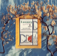 a luxury podcast is displayed on a blue wall