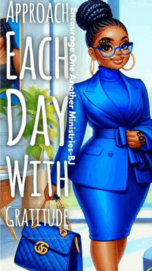 a woman in a blue suit is holding a purse and the words approach each day with gratitude