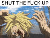 a picture of a cartoon character with the words shut the fuck up below it