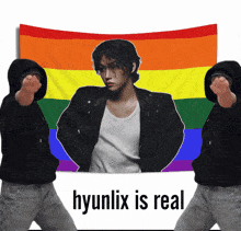 a rainbow flag with a picture of hyunlix is real