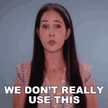We Dont Really Use This Rachel Smith GIF - We Dont Really Use This Rachel Smith Rachels English GIFs