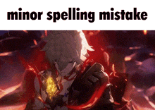 a screenshot of a video game character with the words `` minor spelling mistake '' .