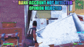 Opinion Rejected Fortnite GIF - Opinion Rejected Fortnite Bank Account Not Detected GIFs
