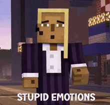 a picture of a minecraft character with the words stupid emotions below him