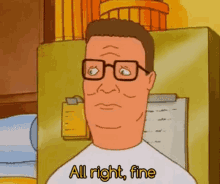 King Of The Hill Hank Hill GIF - King Of The Hill Hank Hill All Right Fine GIFs