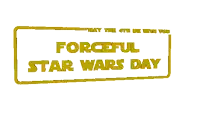 a sign that says " forceful star wars day " on a white background