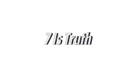 a white background with the words `` 7 is truth '' written in black and white .