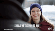 Should We Take You To Med Hailey Upton GIF - Should We Take You To Med Hailey Upton Chicago Pd GIFs
