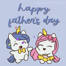 a happy father 's day greeting card with unicorns
